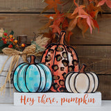 “Hey There Pumpkin” Wooden Harvest Sign