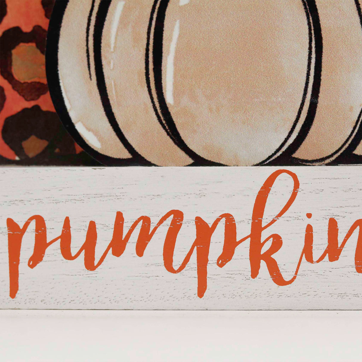 “Hey There Pumpkin” Wooden Harvest Sign
