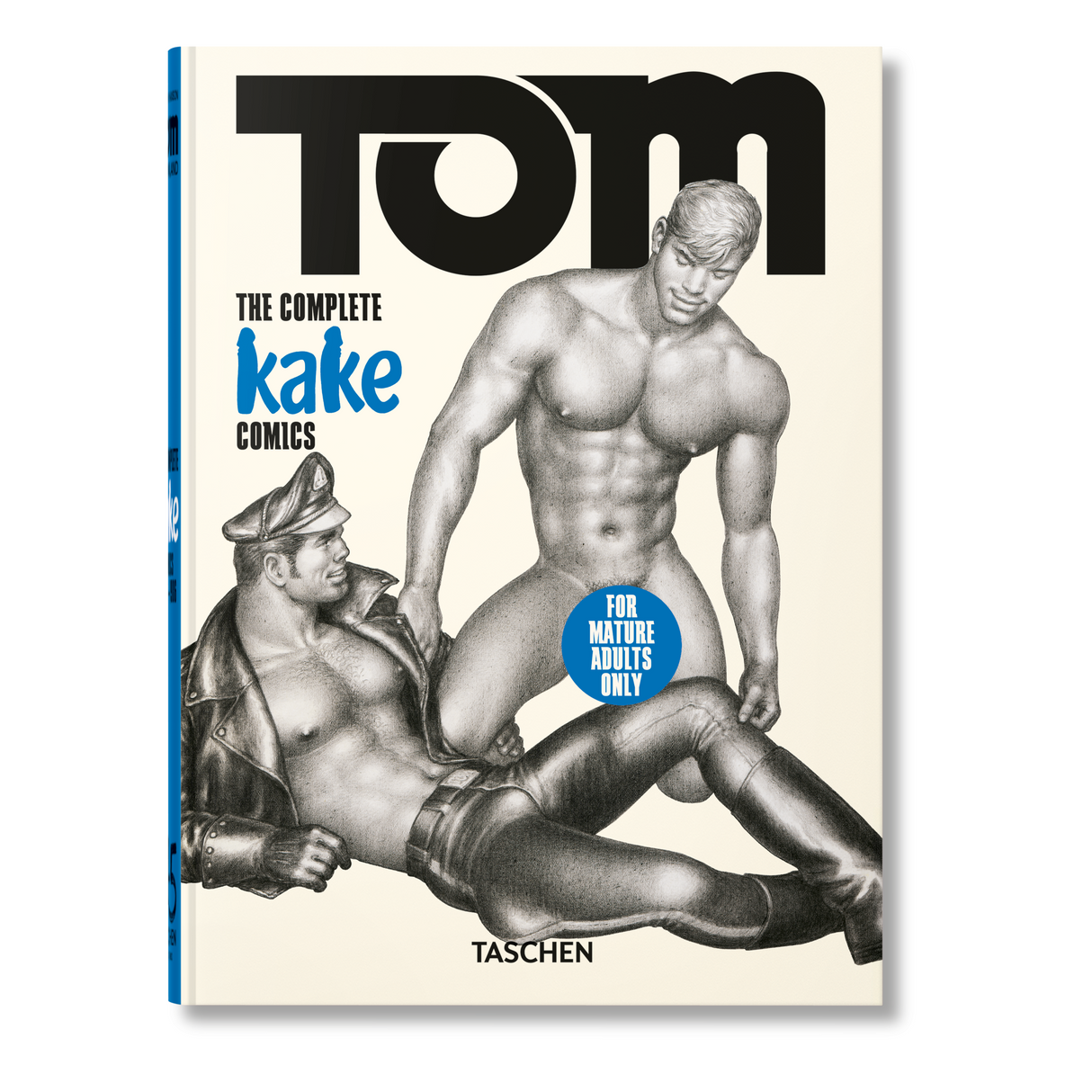 Tom of Finland. The Complete Kake Comics. 45th Ed. (German, French, English)