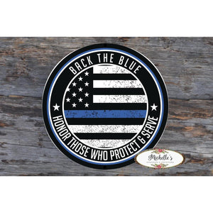 Back The Blue Thin Blue Line Sign