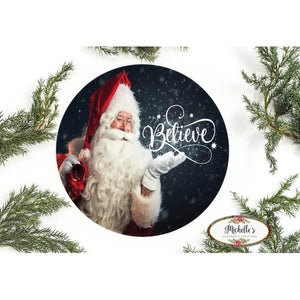 Believe Santa Claus Sign