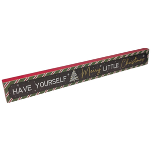 Have Yourself a Merry Little Christmas - Tabletop Shelf Sitter