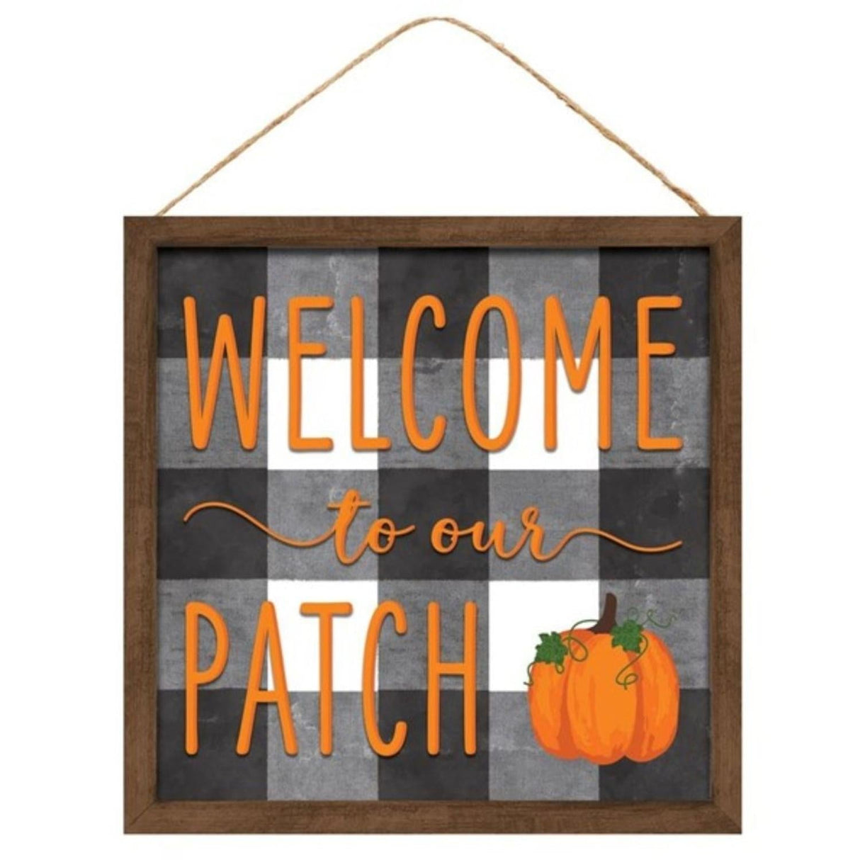 10" Wooden Sign: Welcome To Our Patch