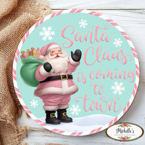 12" Metal Round Sign: Santa Coming To Town (Ice Blue)