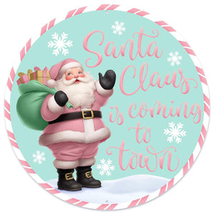 12" Metal Round Sign: Santa Coming To Town (Ice Blue)
