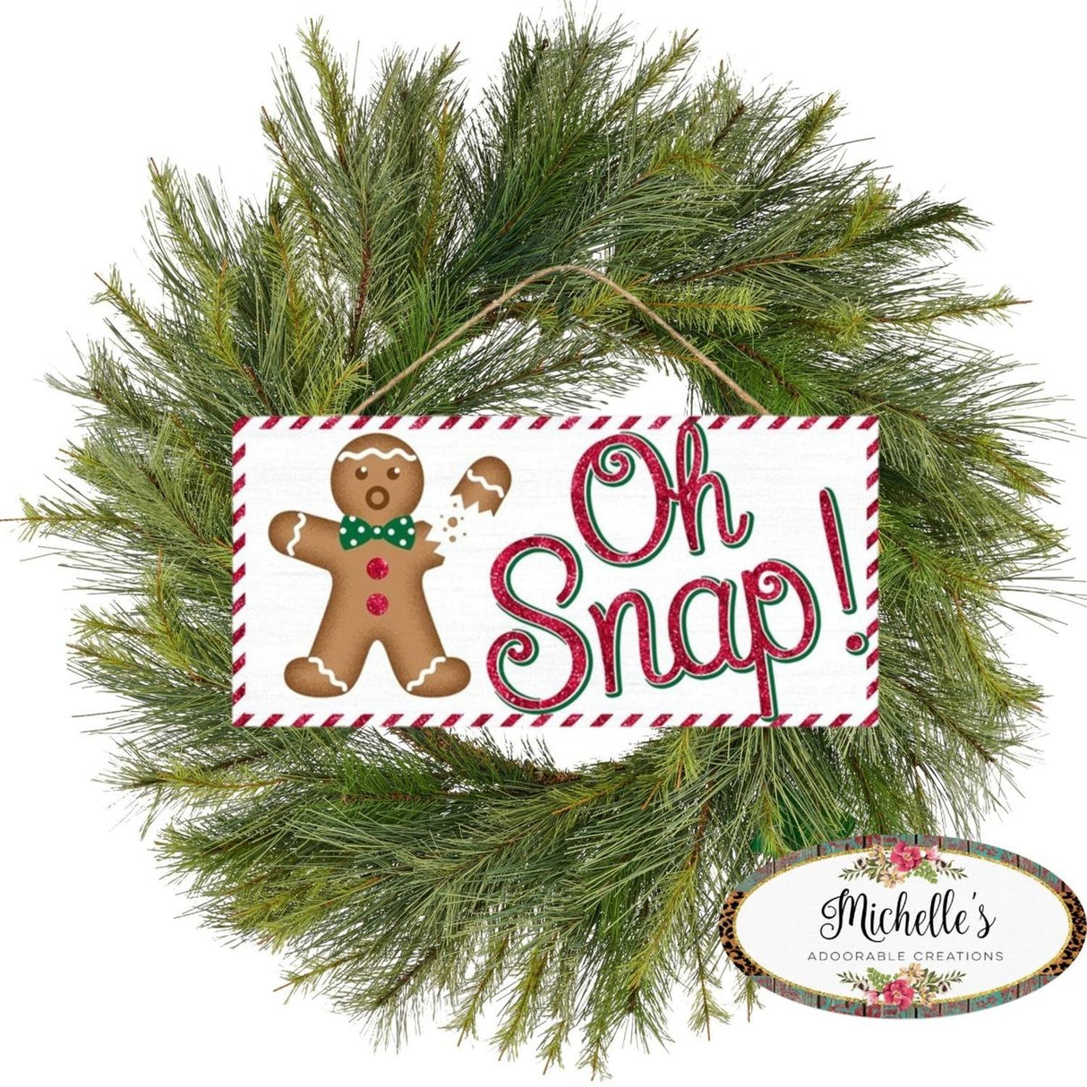 12" Wooden Sign: Gingerbread Oh Snap