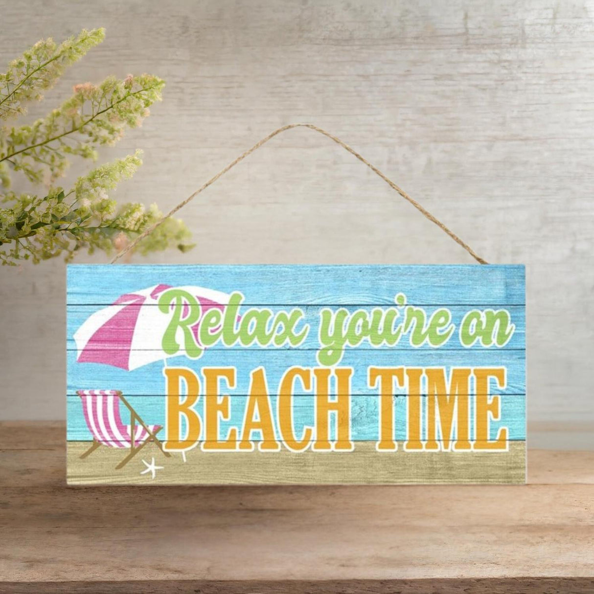 12" Wooden Sign: Relax You're On Beach Time