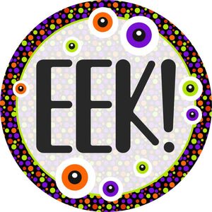 EEK Eyeballs Round Halloween Sign