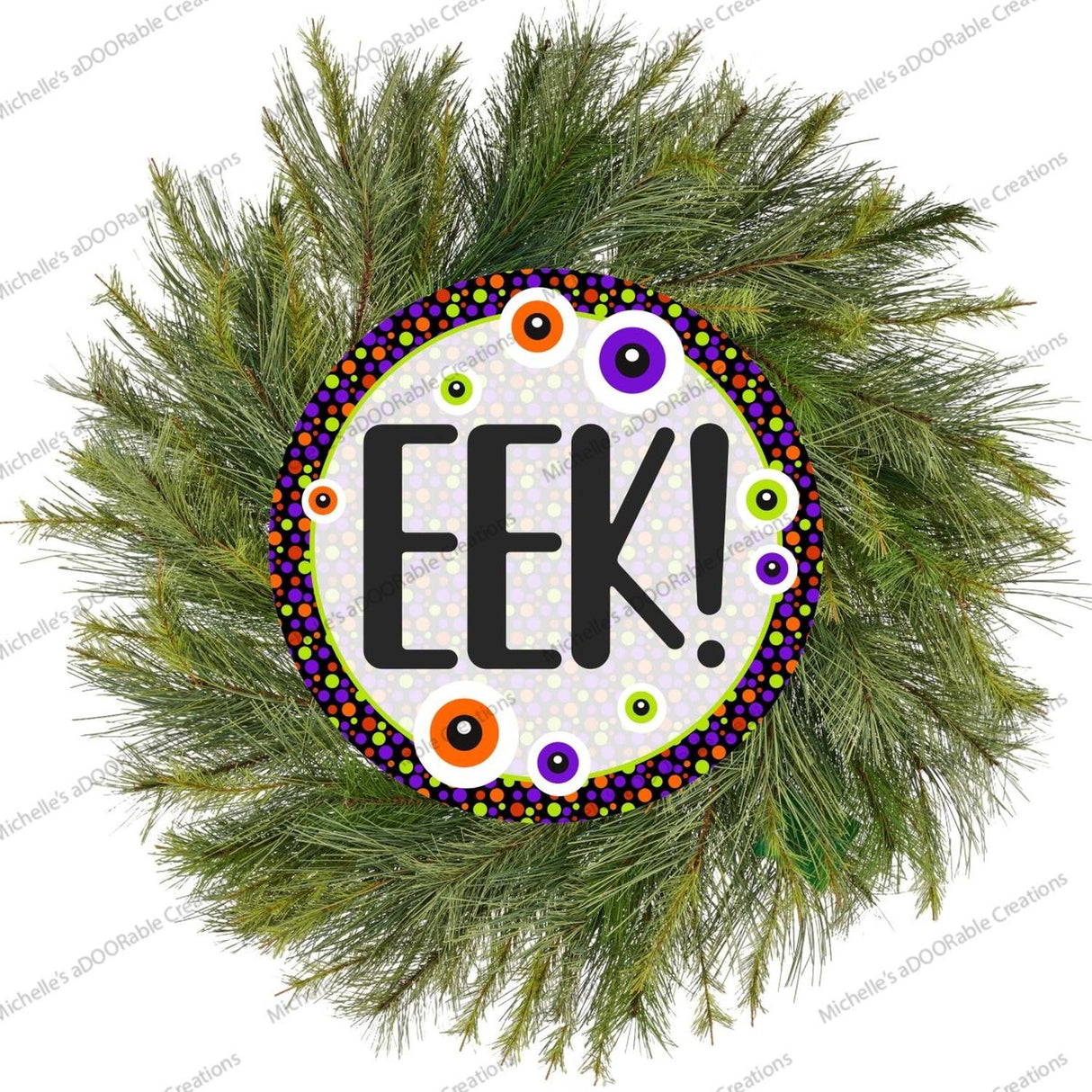 EEK Eyeballs Round Halloween Sign