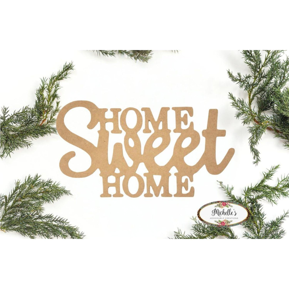 Home Sweet Home Word Wood Cutout - Unfinished Wood