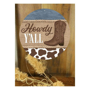 Howdy Y'all Cowboy Sign: Brown