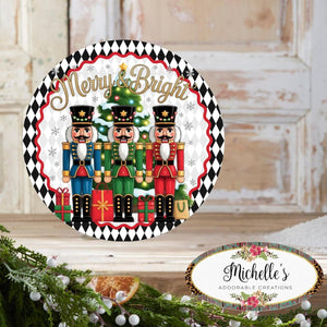 Merry and Bright Nutcracker Round Sign