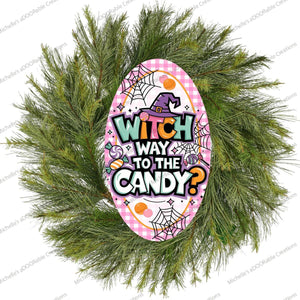 Pink Oval Witch Way To The Candy Sign
