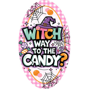 Pink Oval Witch Way To The Candy Sign