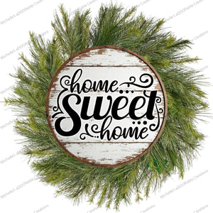 Rustic Home Sweet Home Round Sign