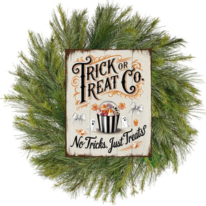 Trick or Treat Co, Just Treats Halloween Sign
