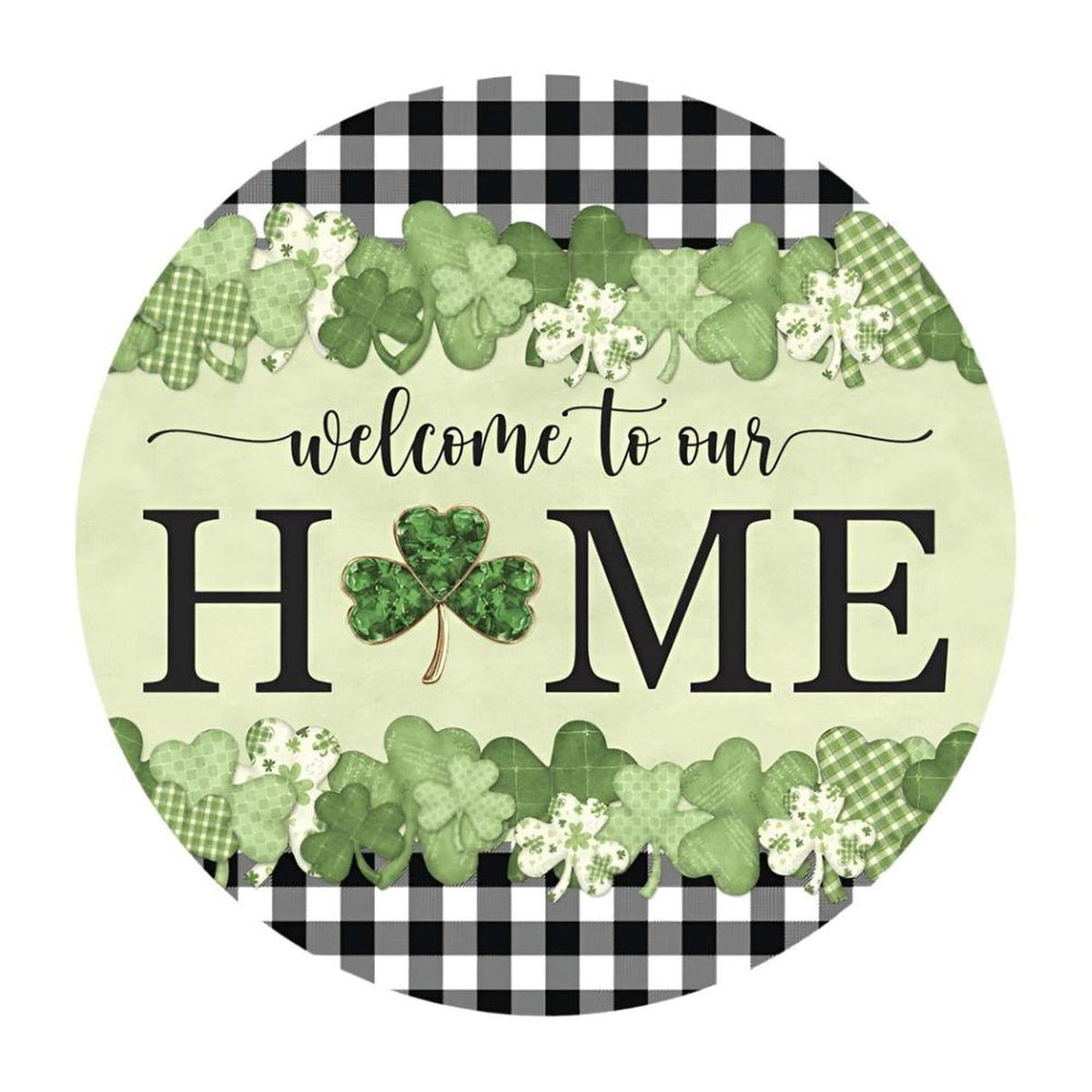 Welcome To Our Home Green Clover Sign