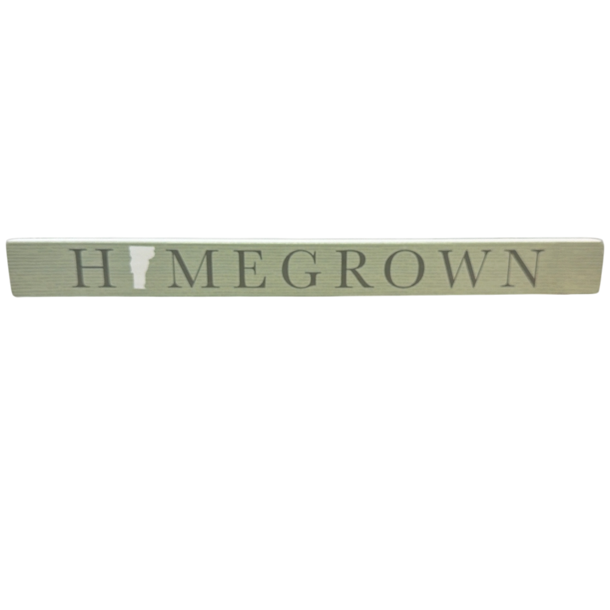 16 inch Shelf Sitter Sign - Home Grown Vermont