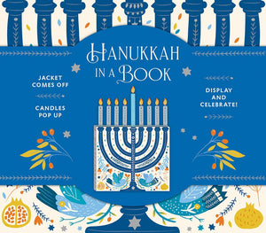 Hanukkah in a Book (UpLifting Editions): Jacket comes off. Candles pop up. Display and celebrate!