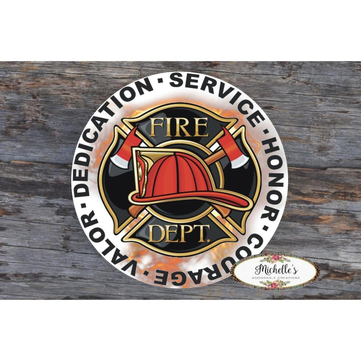 Firefighter Honor Courage Valor Round Sign