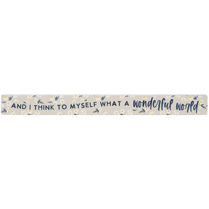 16 inch Shelf Sitter Sign - Wonderful World