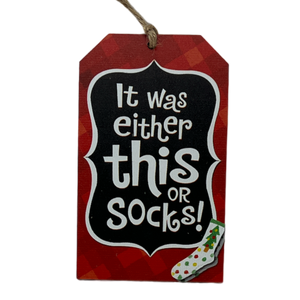 Wooden Plaid Gift Tag Ornament - It Was Either This Or