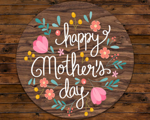 12IN Happy Mother's Day Round Wood Wall Hanging Sign
