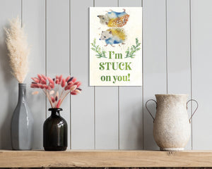 I'm Stuck On You with Hedgehogs - 7.5in x 5in Wooden Wall Decor Sign - Cute & Humorous Sign for Home and Office, Great Gift Idea