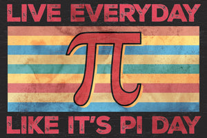 Live Everyday Like It's Pi Day - Number Symbol Teacher Math Wooden Sign - 7.5x5in Wall Decor for Home & Classroom, Great Gift