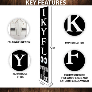 72-Inch Everyday Humor IKYFL Porch Sign | Rustic Farmhouse Outdoor Entryway Display | Front Door Wall Decor | Black