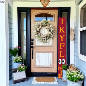 72-Inch Everyday Humor IKYFL Porch Sign | Rustic Farmhouse Outdoor Entryway Display | Front Door Wall Decor | Heat Red