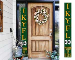 72-Inch Everyday Humor IKYFL Porch Sign | Rustic Farmhouse Outdoor Entryway Display | Front Door Wall Decor | Green