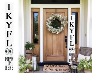 72-Inch Everyday Humor IKYFL Porch Sign | Rustic Farmhouse Outdoor Entryway Display | Front Door Wall Decor | White