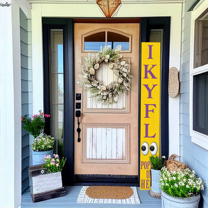 72-Inch Everyday Humor IKYFL Porch Sign | Rustic Farmhouse Outdoor Entryway Display | Front Door Wall Decor | Yellow