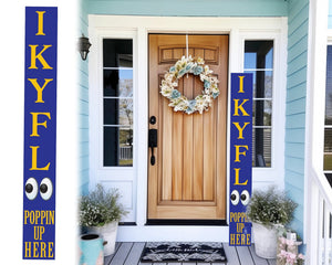 72-Inch Everyday Humor IKYFL Porch Sign | Rustic Farmhouse Outdoor Entryway Display | Front Door Wall Decor | Blue