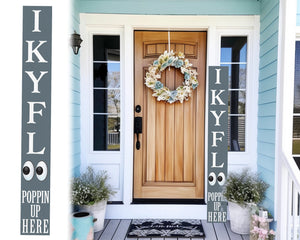 72-Inch Everyday Humor IKYFL Porch Sign | Rustic Farmhouse Outdoor Entryway Display | Front Door Wall Decor | Gray