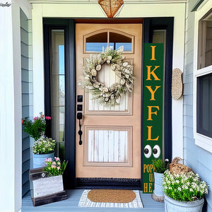 72-Inch Everyday Humor IKYFL Porch Sign | Rustic Farmhouse Outdoor Entryway Display | Front Door Wall Decor | Green