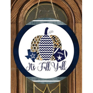 Its Fall Yall Football Cowboys Round Sign