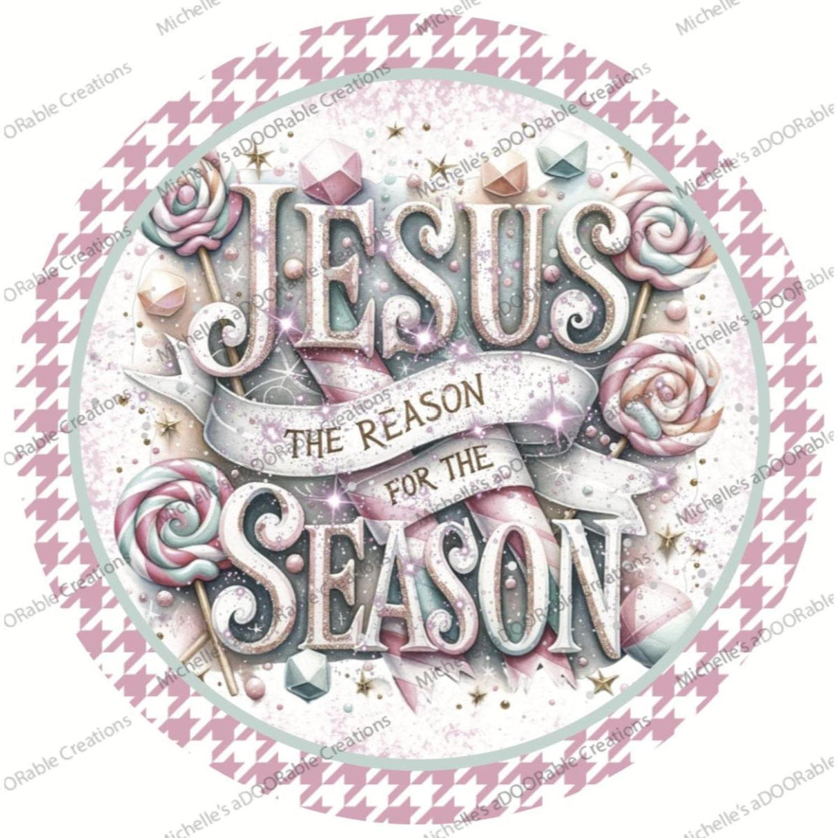 Jesus Is The Reason For The Season Pink - Wreath Enhancement
