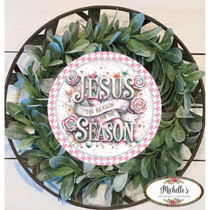Jesus Is The Reason For The Season Pink - Wreath Enhancement