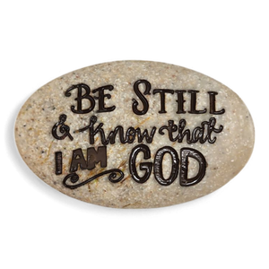 Scripture Stone - Be Still & Know that I Am GOD
