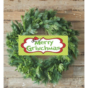 Merry Grinchmas Sign