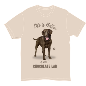Life is Better with a Chocolate Lab T-Shirt -