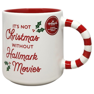 It's Not Christmas Without Hallmark Movies Mug