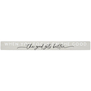 16 inch Shelf Sitter Sign - Focus On Good