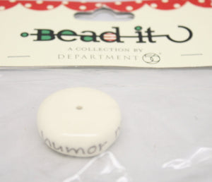 Bead It - Humor Me Spacer Bead