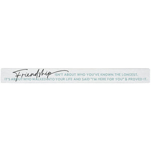 16 inch Shelf Sitter Sign - Friendships About