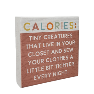 Small Talks Sign - Calories Tiny Creatures