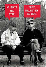 Birthday Card - Stiff Joints