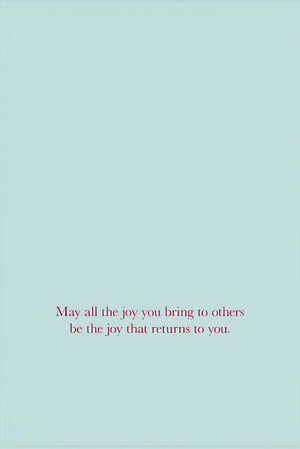 May All The Joy You Bring To Others...Return To You Birthday Card